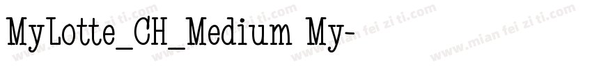 MyLotte_CH_Medium My字体转换